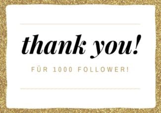 Danke für 1000 Follower