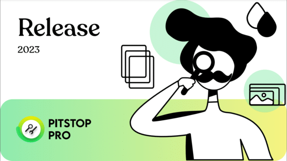 PitStop PDF-Validierungssoftware - Update 2023 steigert Leistung ...