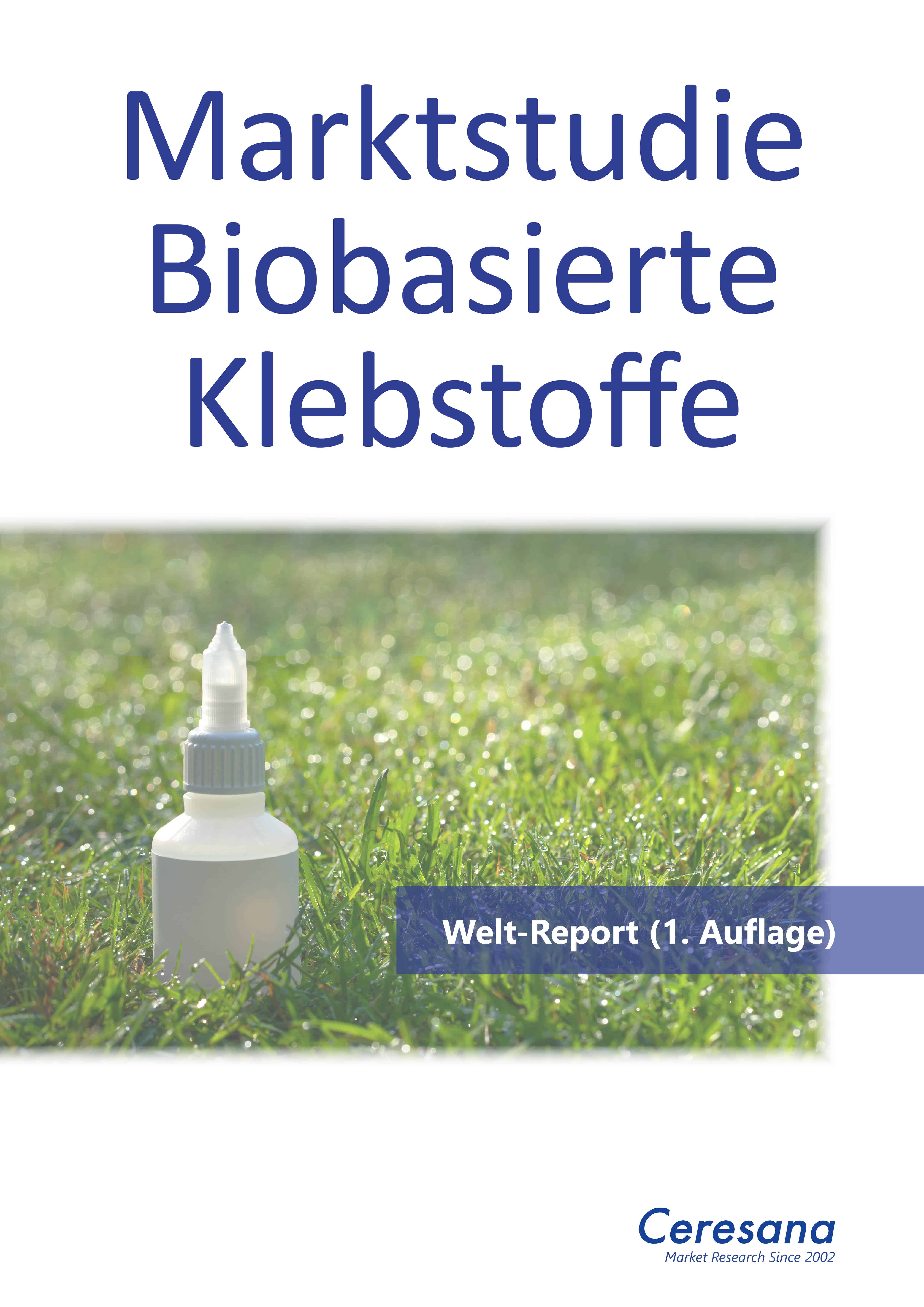 Die Marktstudie „Biobasierte Klebstoffe“ ist erhältlich (Quelle: Ceresana)